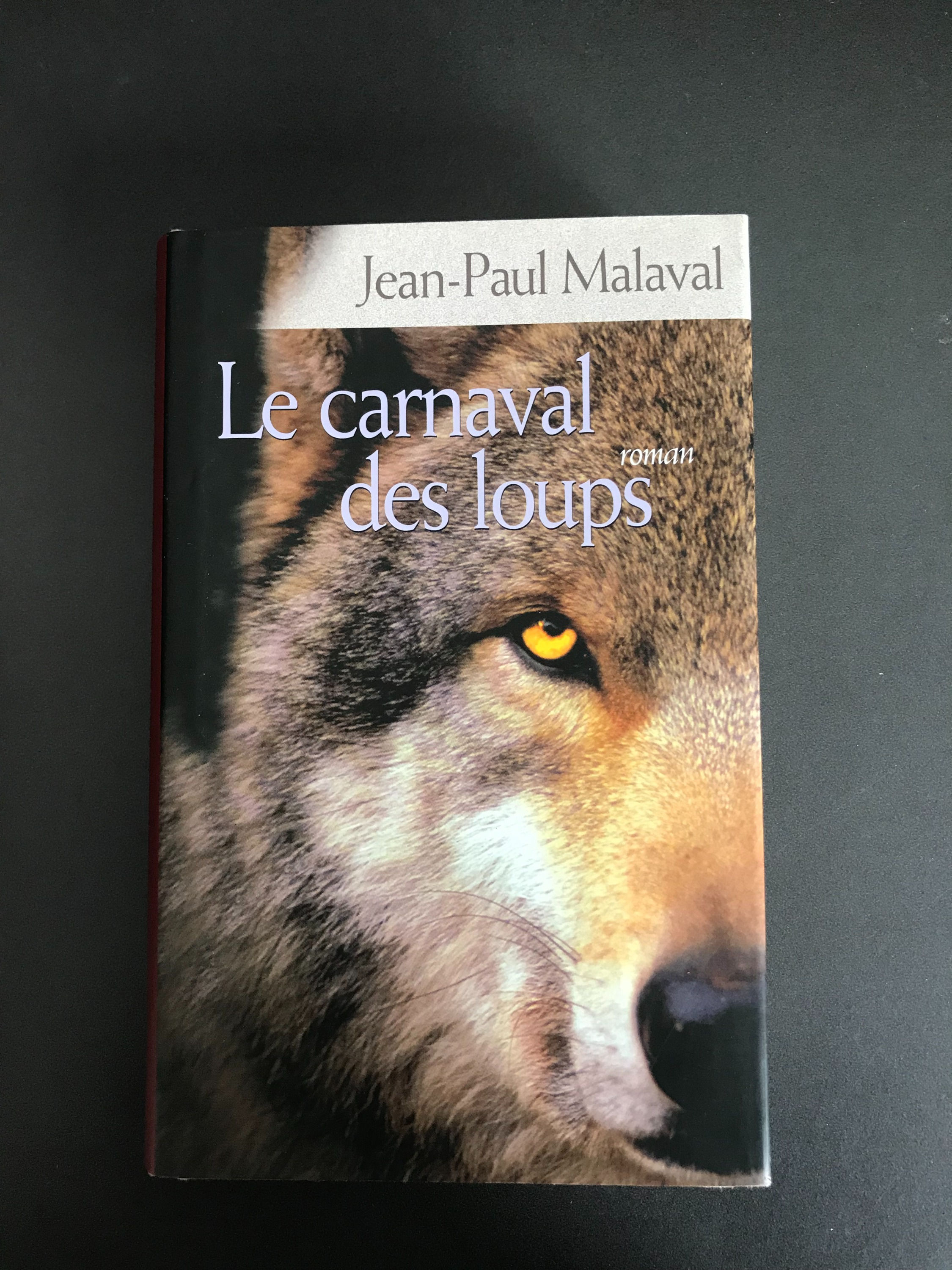 LE CARNAVAL DES LOUPS - Jean-Paul Malaval