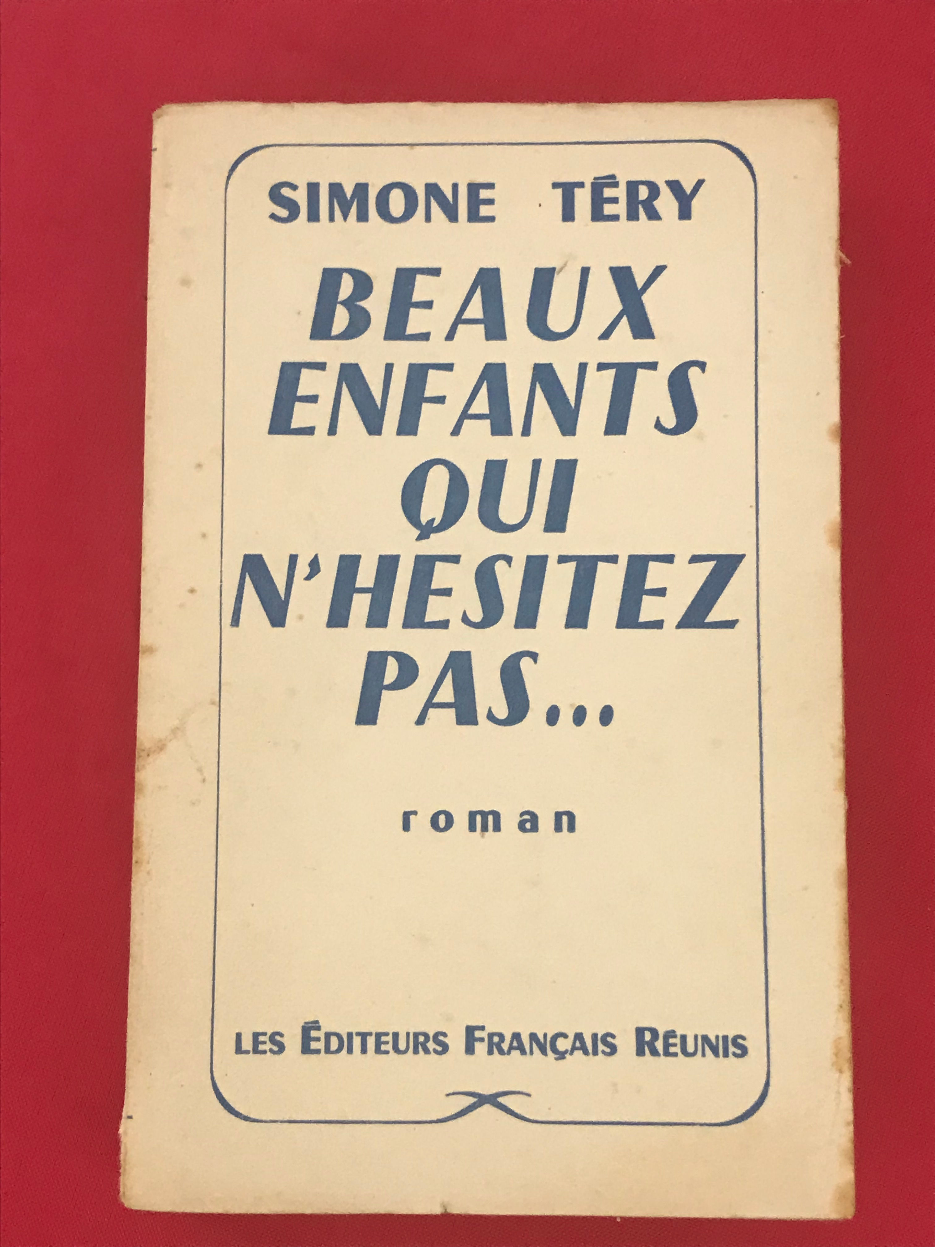 Beaux enfants qui n'hésitez pas de Simone Téry
