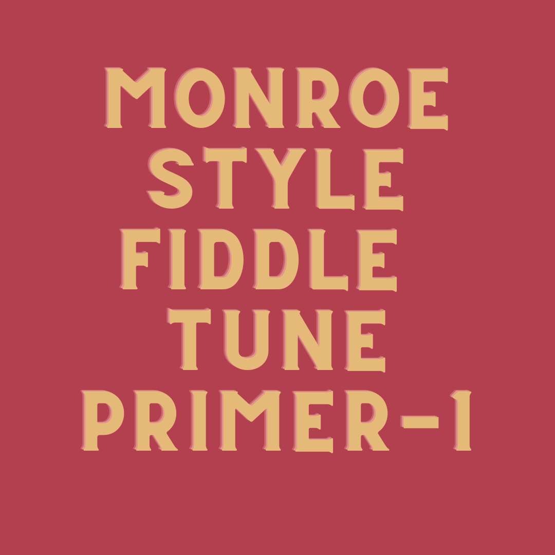 Monroe Style Fiddle Primer 1