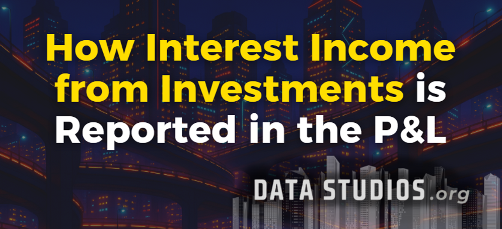 How Interest Income from Investments Is Reported in the Income Statement