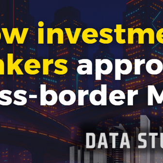 How investment bankers approach cross-border M&A transactions