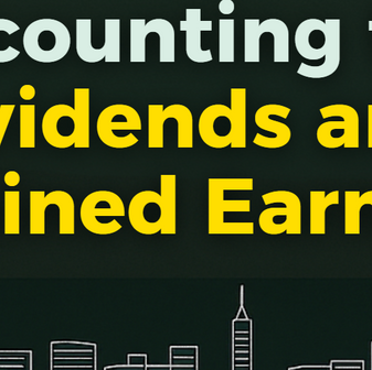 Accounting for Dividends and Retained Earnings
