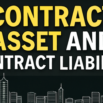 Contract Asset and Contract Liability: Definition, Accounting Treatment, and Financial Reporting