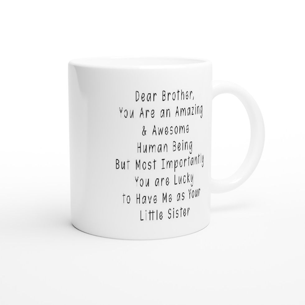 Thumbnail: Dear Brother From Sister Funny Birthday Christmas Gift 11oz Coffee Mug
