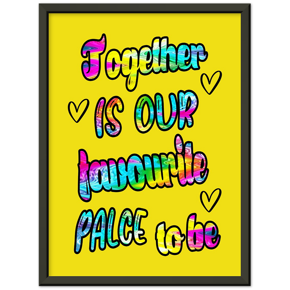 Thumbnail: Together is Our Favourite Place to Be | Metal Framed Poster