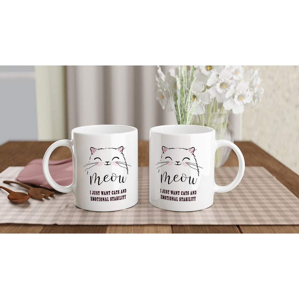 Thumbnail: I Want Cats and Emotional Stability Funny Cute 11oz Coffee Mug