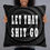 Thumbnail: Scream into Me Let that Shit Go Stress Release Cushion Throw Pillow