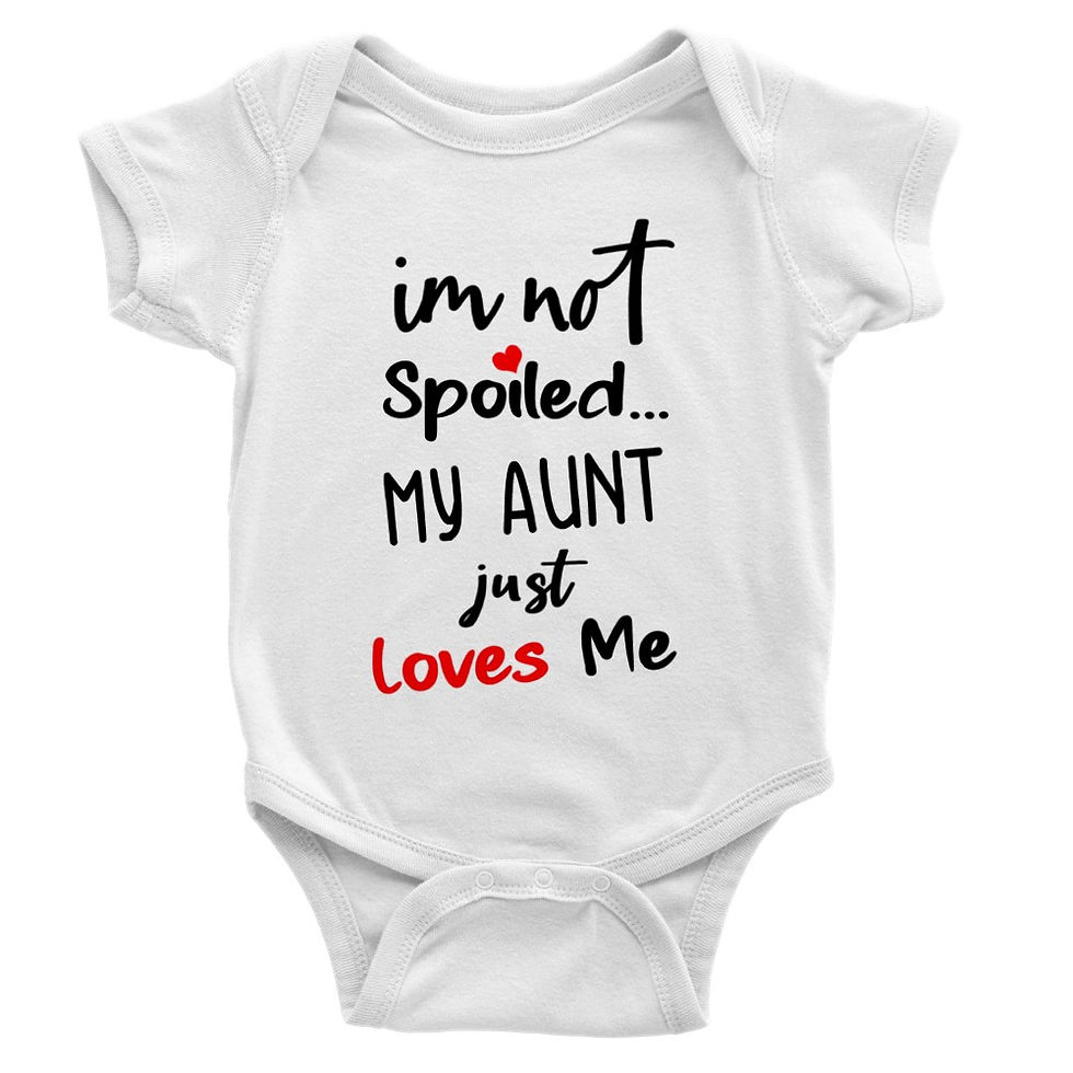 Thumbnail: I'm Not Spoiled, My Auntie Just Loves Me Baby Gift Short-Sleeve Onesie