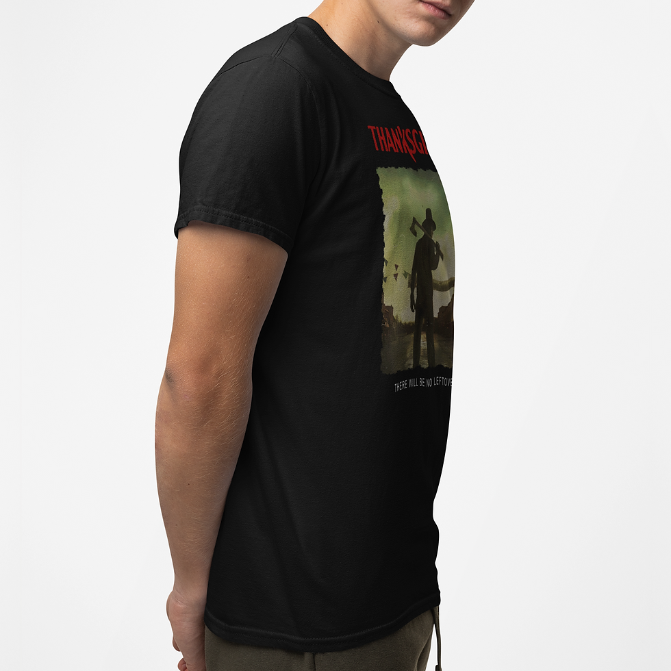 Thumbnail: Thanksgiving Movie T-Shirt Villian Axe Movie Quote There Will Be No Leftovers