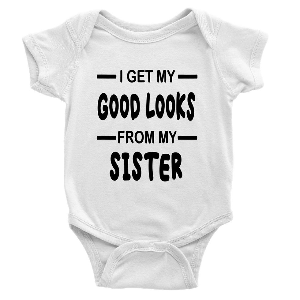 Thumbnail: I Get My Good Looks From My Sister Baby Gift Short-Sleeve Onesie