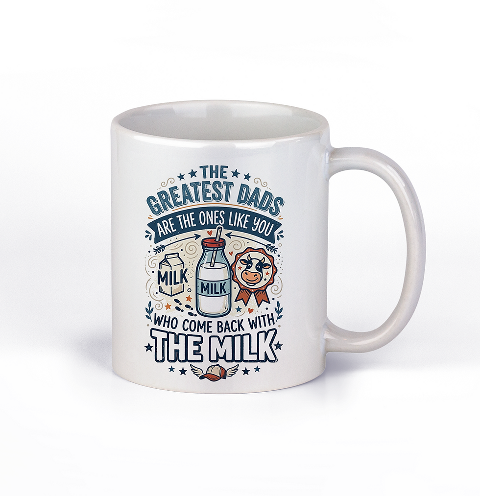 White ceramic mug with text reading The Greatest Dads Are The Ones Like You Who Come Back With The Milk with a cow logo.
