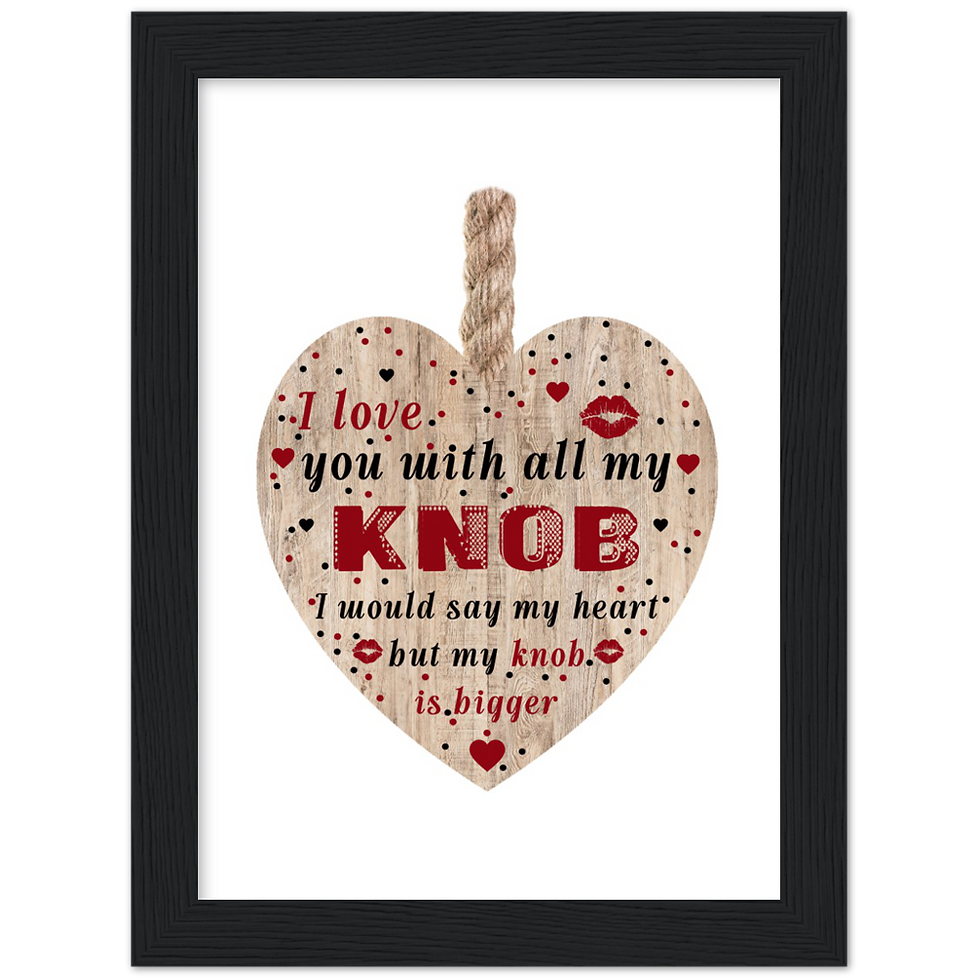 Thumbnail: I Love You with All My Knob | Wood Framed Poster
