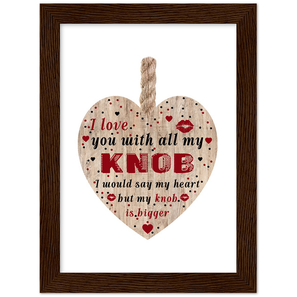 Thumbnail: I Love You with All My Knob | Wood Framed Poster