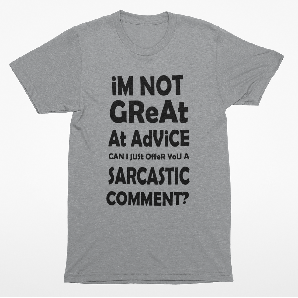Thumbnail: I'm Not Great at Advice T-Shirt