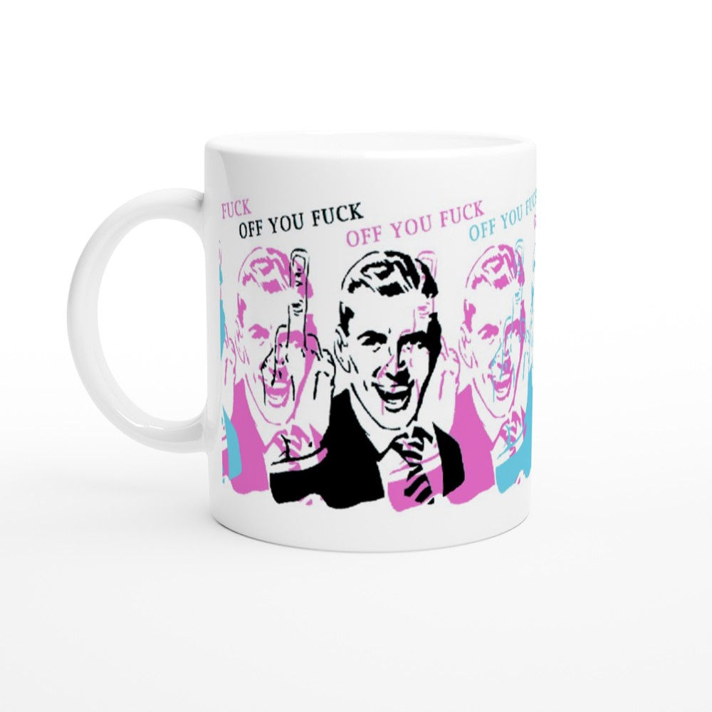 Off You Fuck Retro Office Work Light Humour Co-Workers 11oz Coffee Mug