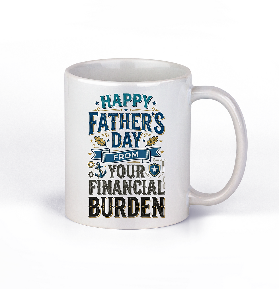Thumbnail: Funny Father's Day coffee mug with anchor graphic reading Happy Father's Day From Your Financial Burden...