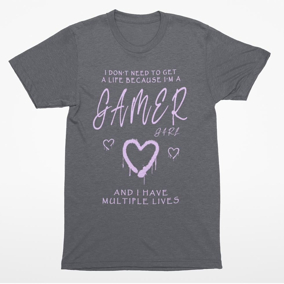 Thumbnail: Gamer Girl with Multiple Lives Gaming T-Shirt