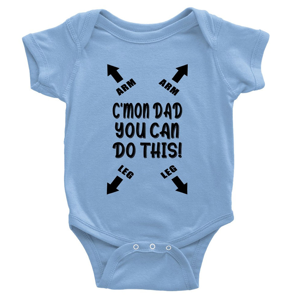 Thumbnail: C'mon Dad You Can Do This Baby Short-Sleeve Onesie