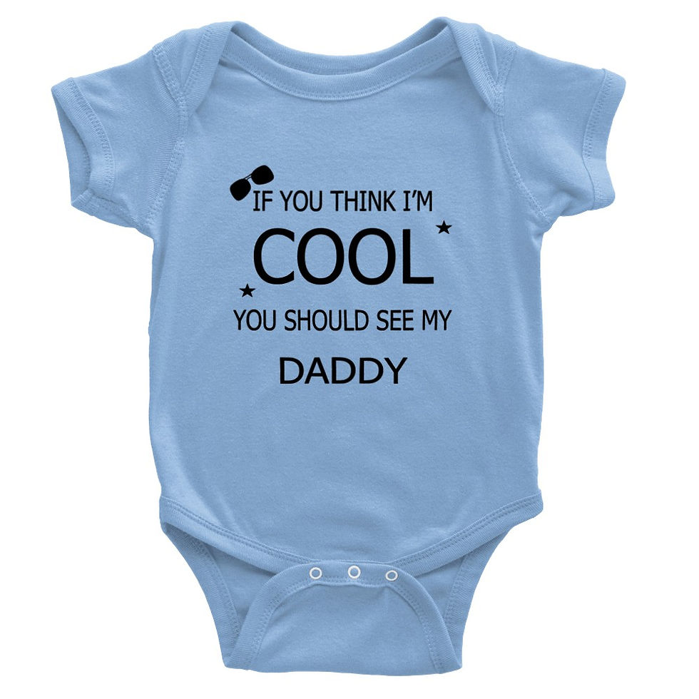 Thumbnail: If You Think I'm Cool You Should See My Daddy Baby Gift Short-Sleeve Onesie