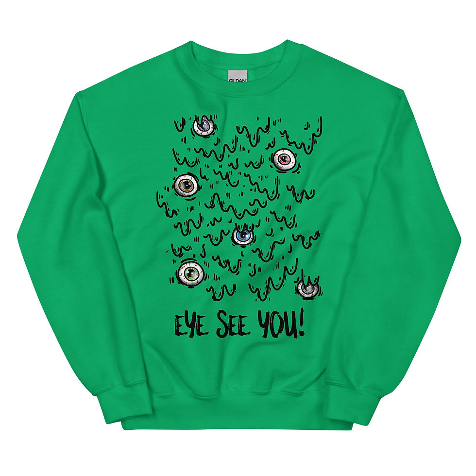 Thumbnail: Green sweatshirt featuring a quirky hand-drawn eyeball graphic and "EYE SEE YOU!" text.