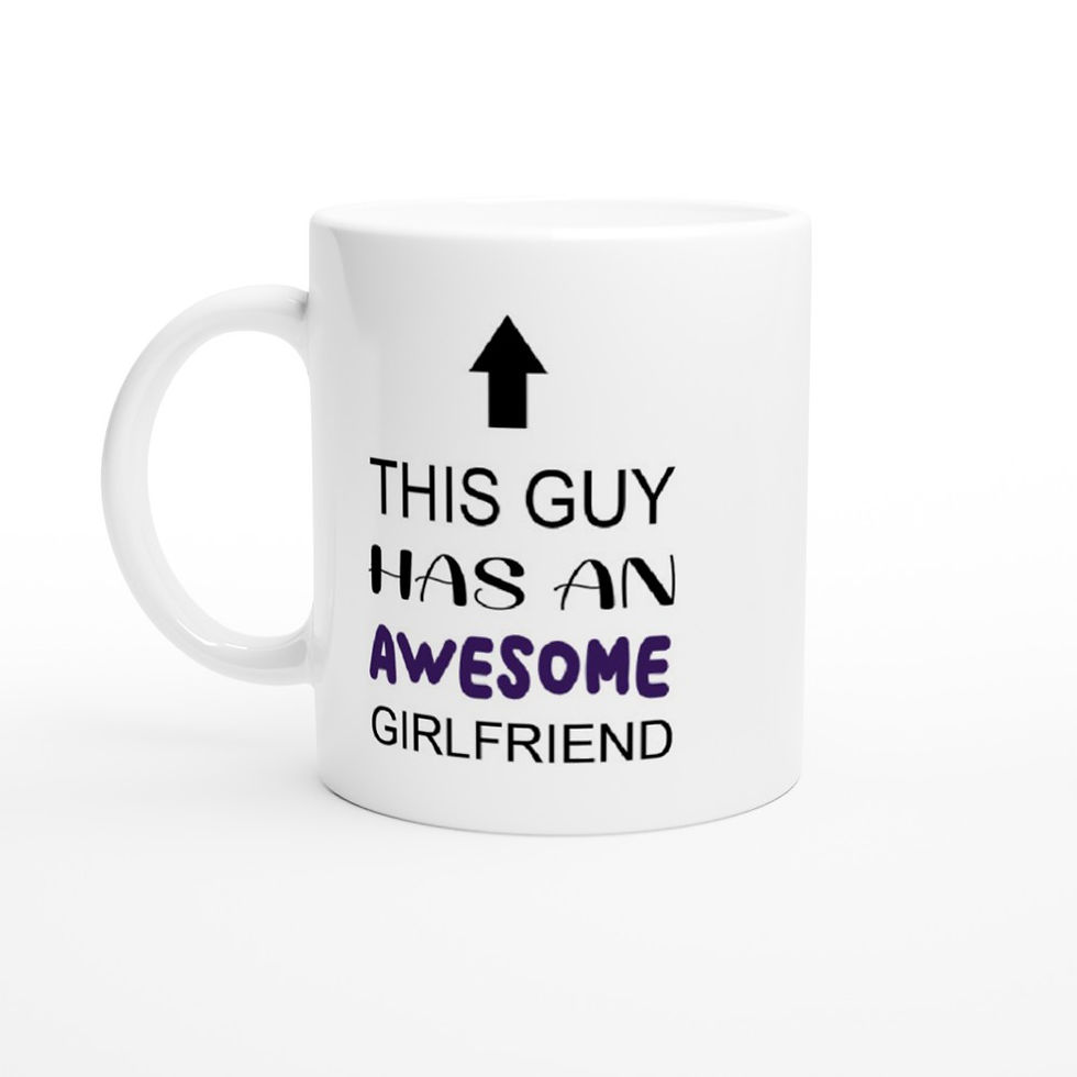 Thumbnail: This Guy has an Awesome Girlfriend 11oz Coffee Mug | Gloss White