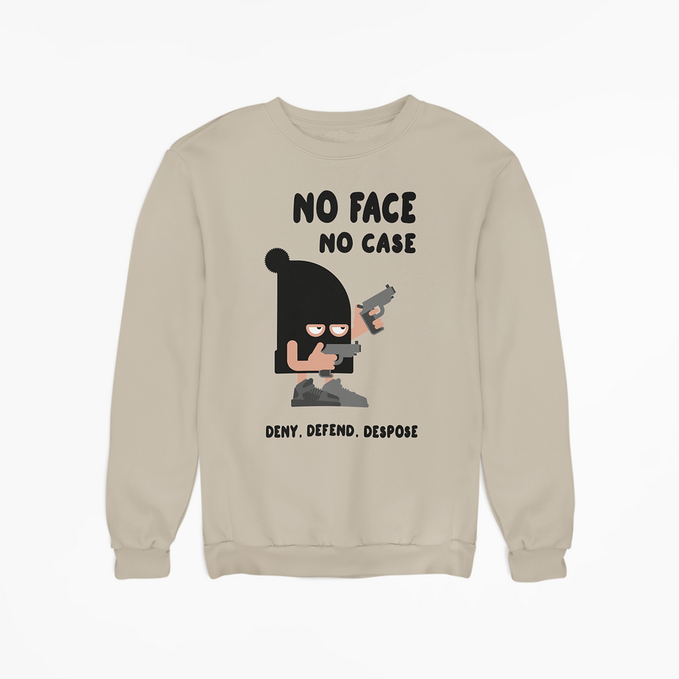 Thumbnail: No Face No Case Sweatshirt Deny Defend Despose