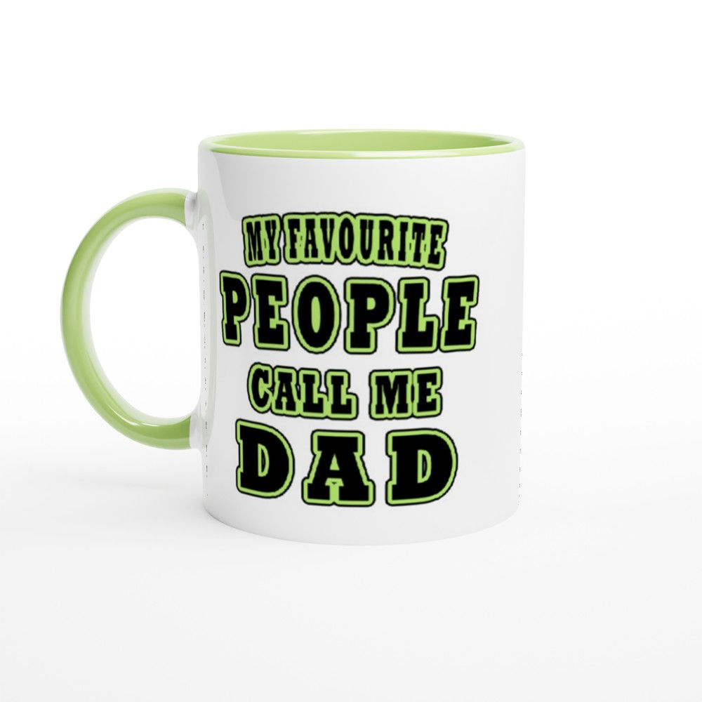 My Favourite People Call Me Dad Fathers Day Birthday 11oz Coffee Mug