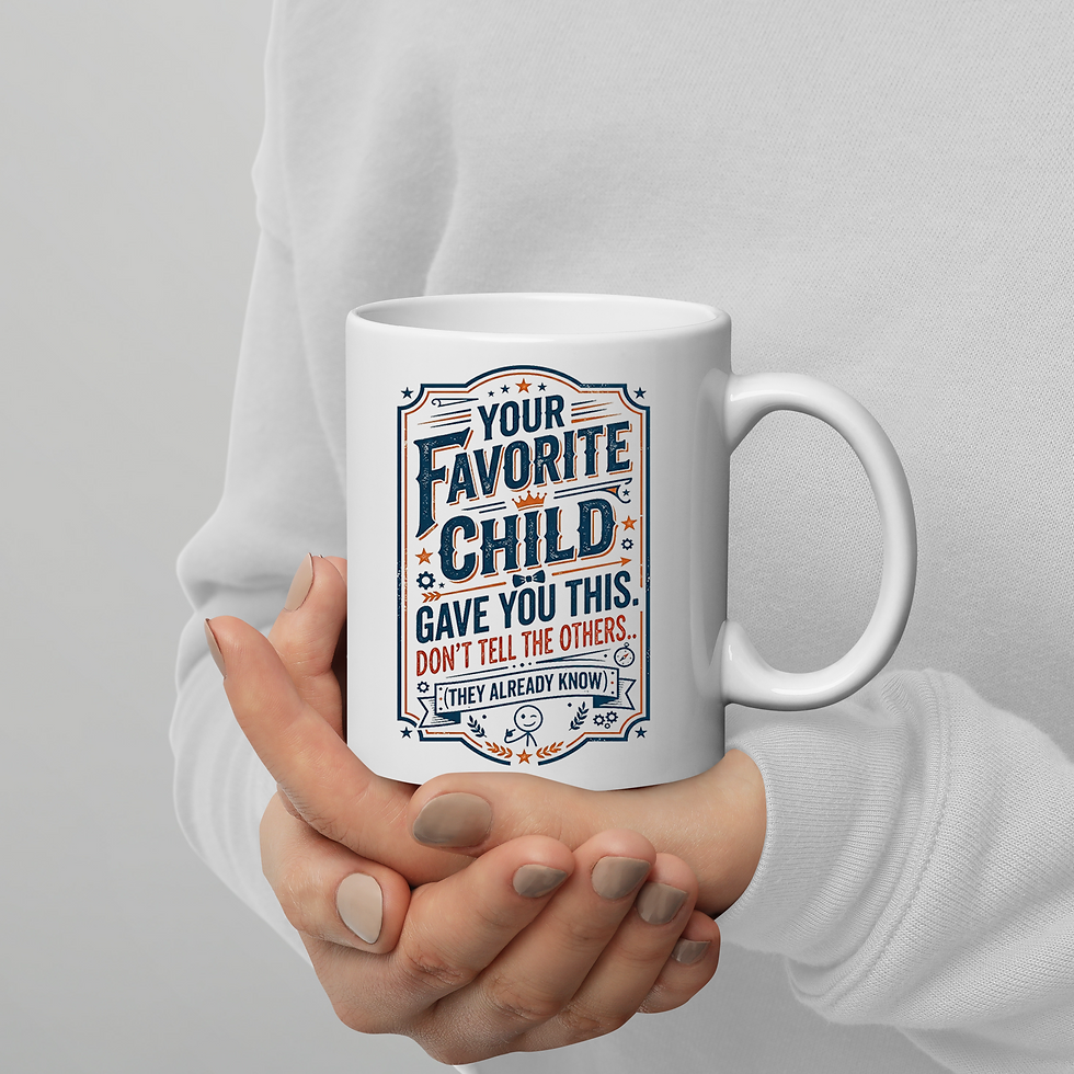 Thumbnail: Your Favorite Child Gave You This Mug - Funny Parent Dad Coffee Cup - 11oz Gift