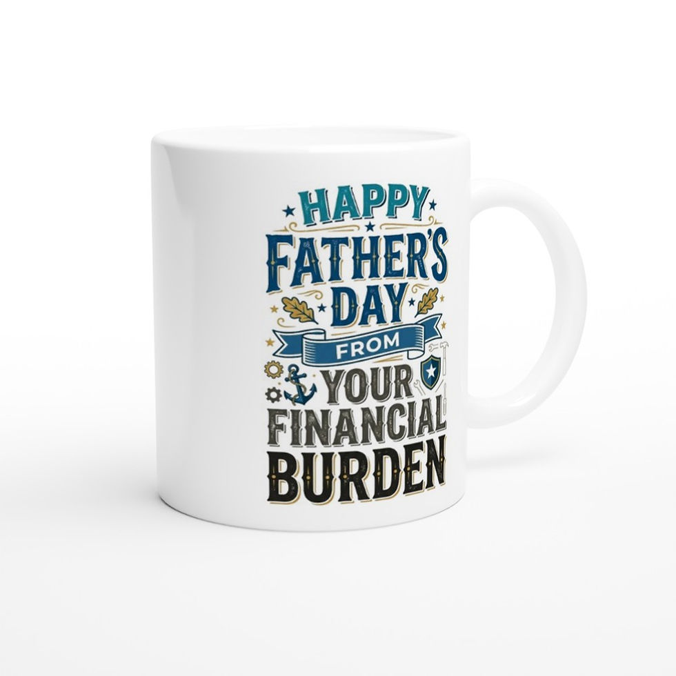 Thumbnail: Happy Father's Day From Your Financial Burden Mug - Funny 11oz Ceramic Gift