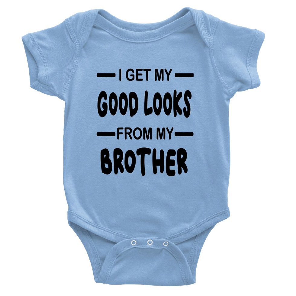 Thumbnail: I Get My Good Looks From My Brother Baby Gift Short-Sleeve Onesie