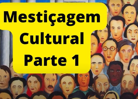 Contatos e Mestiçagens - Parte 1