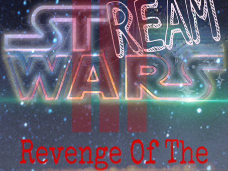StreamWars III: Revenge of The Binge