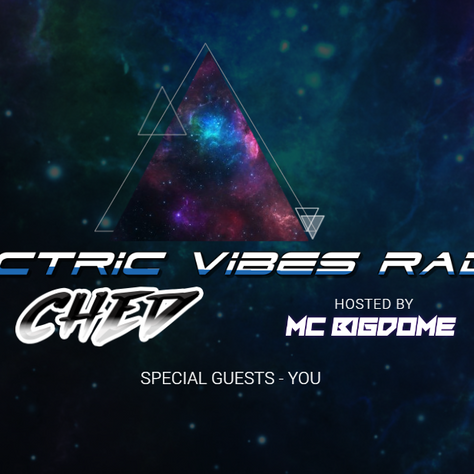 ELECTRIC VIBES RADIO is BACK!