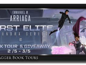 Going on Tour with "First Elite," by: Emmanuel M. Arriaga —New Release Tour & Giveaway!