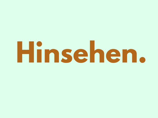 Hinsehen - anstelle wegsehen.