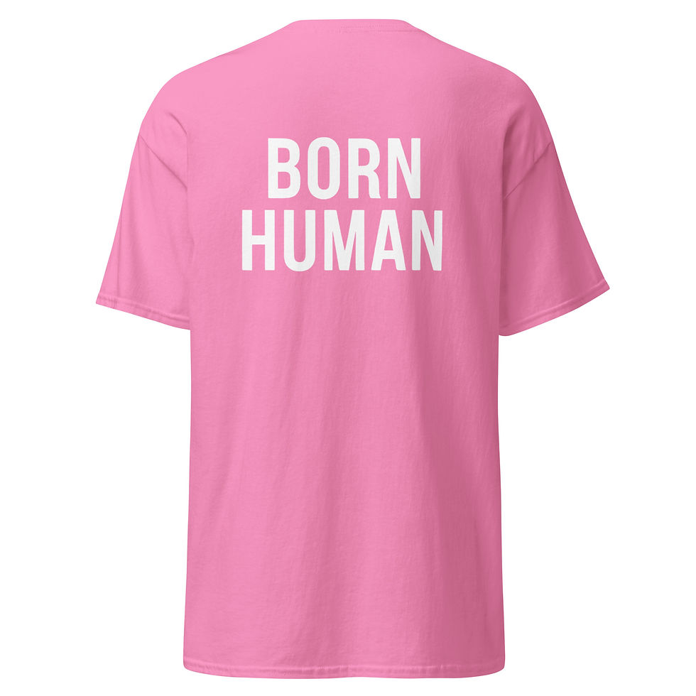 サムネイル： T-SHIRT — Born Human (White Bold Front/ Back) Unisex classic tee