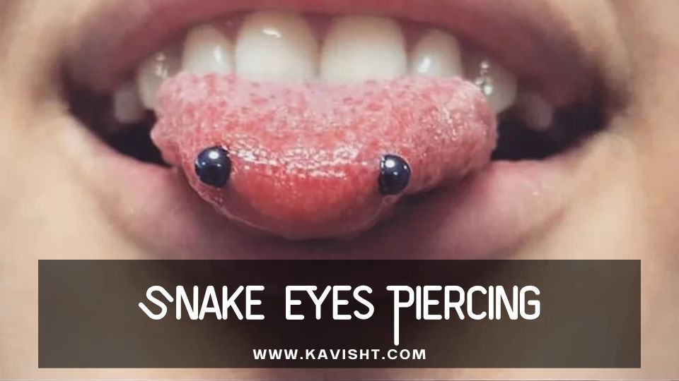 Snake Eyes Piercing Detail Guide on Snake Eyes Piercing