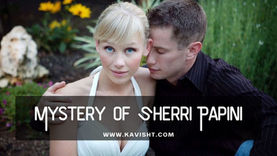 The Mysterious Disappearance of Sherri Papini!