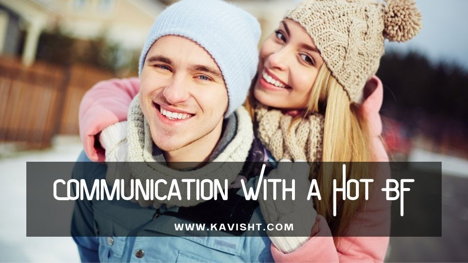 Communication in Relationships with a Hot BF(Boyfriend)!