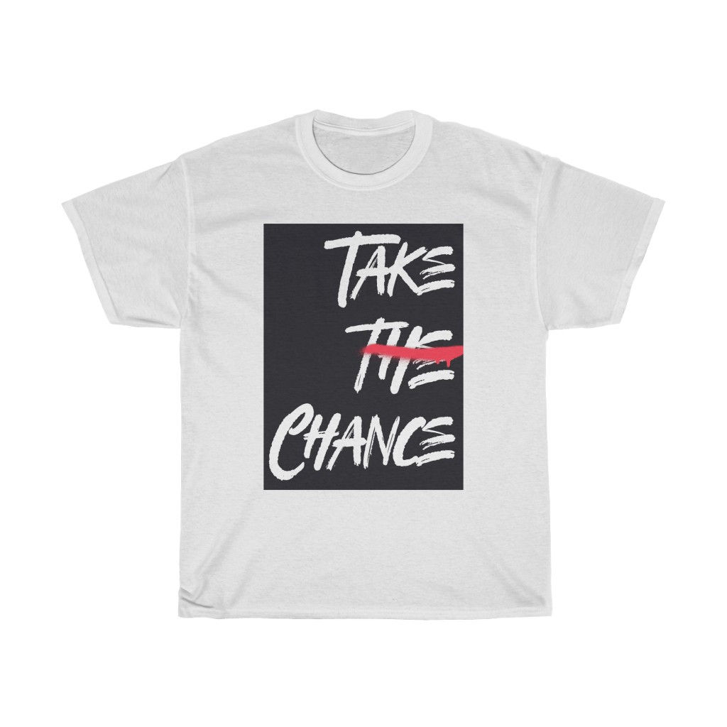 TAKE THE CHANCE Unisex Heavy Cotton Tee