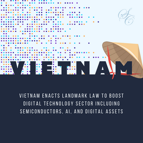 Vietnam Enacts Landmark Law to Boost Digital Technology Sector Including Semiconductors, AI, and Digital Assets