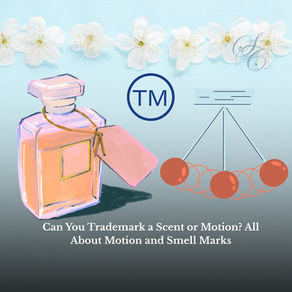 Can You Trademark a Scent or Motion? All About Motion and Smell Marks
