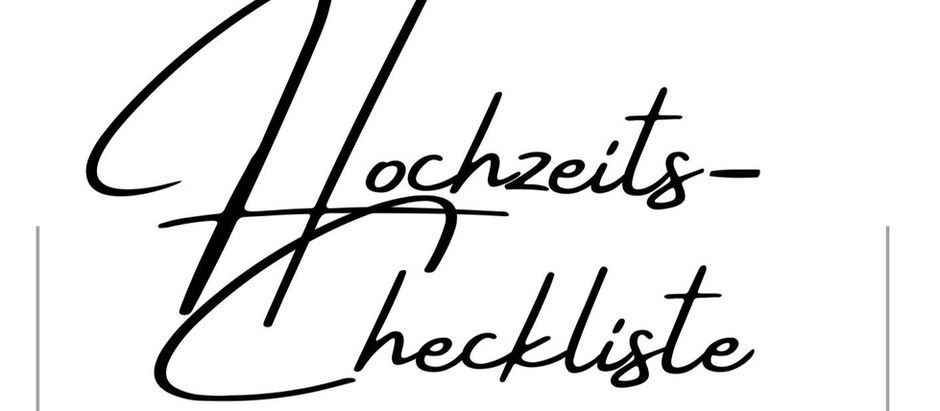 Die ultimative Hochzeitscheckliste für Brautpaare – Ein unverzichtbares Werkzeug für den großen Tag!