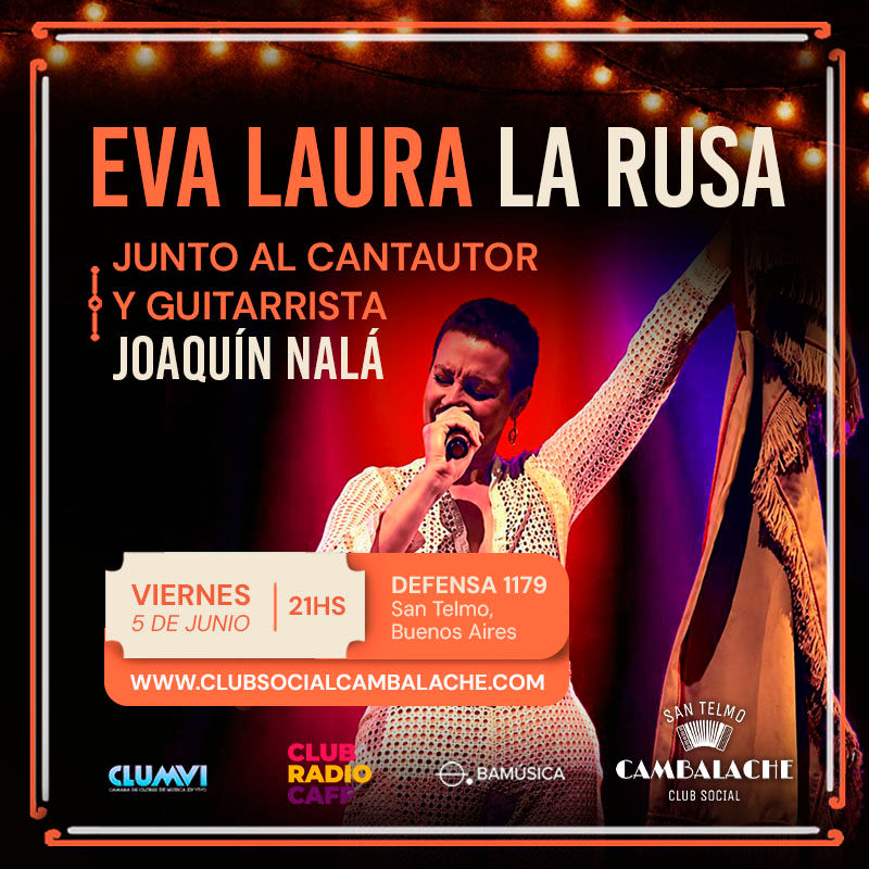 VIERNES 5 DE JUNIO - 21 HS - EVA LAURA ¨La Rusa¨