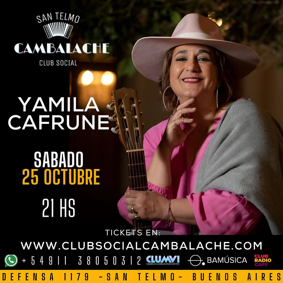 SABADO 25 DE OCTUBRE - 21 HS - FOLCLORE - YAMILA CAFRUNE