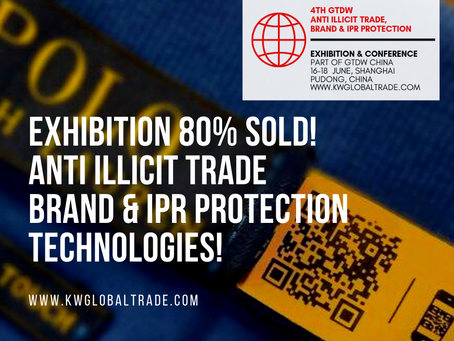 Meet The Leading Technologies For Brand & IPR Protection - 80% Exhibition Sold!