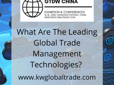 What Are The Leading Global Trade Management Technologies?