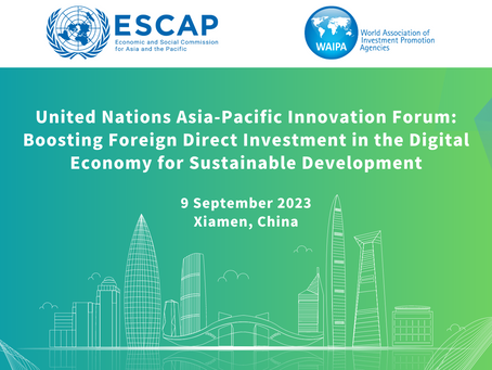 United Nations & WAIPA Announce Asia-Pacific Innovation Forum, 9th Sept, Xiamen, China