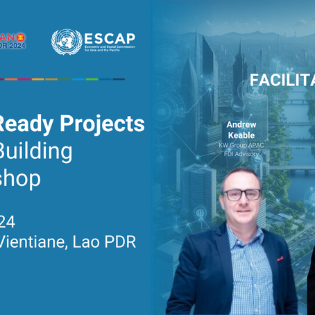 Attracting FDI with Investor-Ready Projects Workshop: ASEAN Investment Forum, 8th Oct, Laos