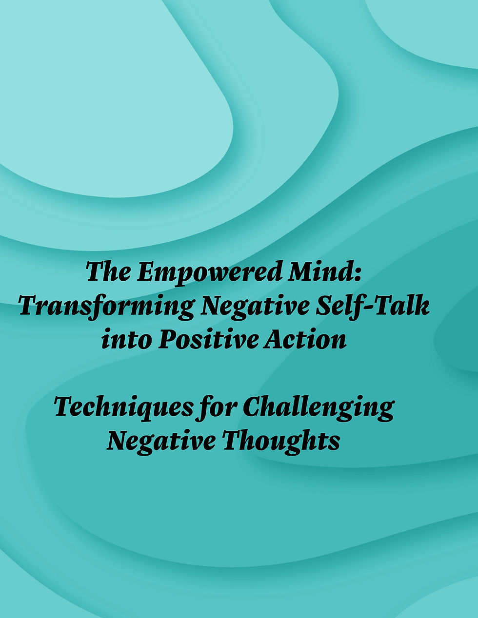 Techniques for Challenging Negative Thoughts